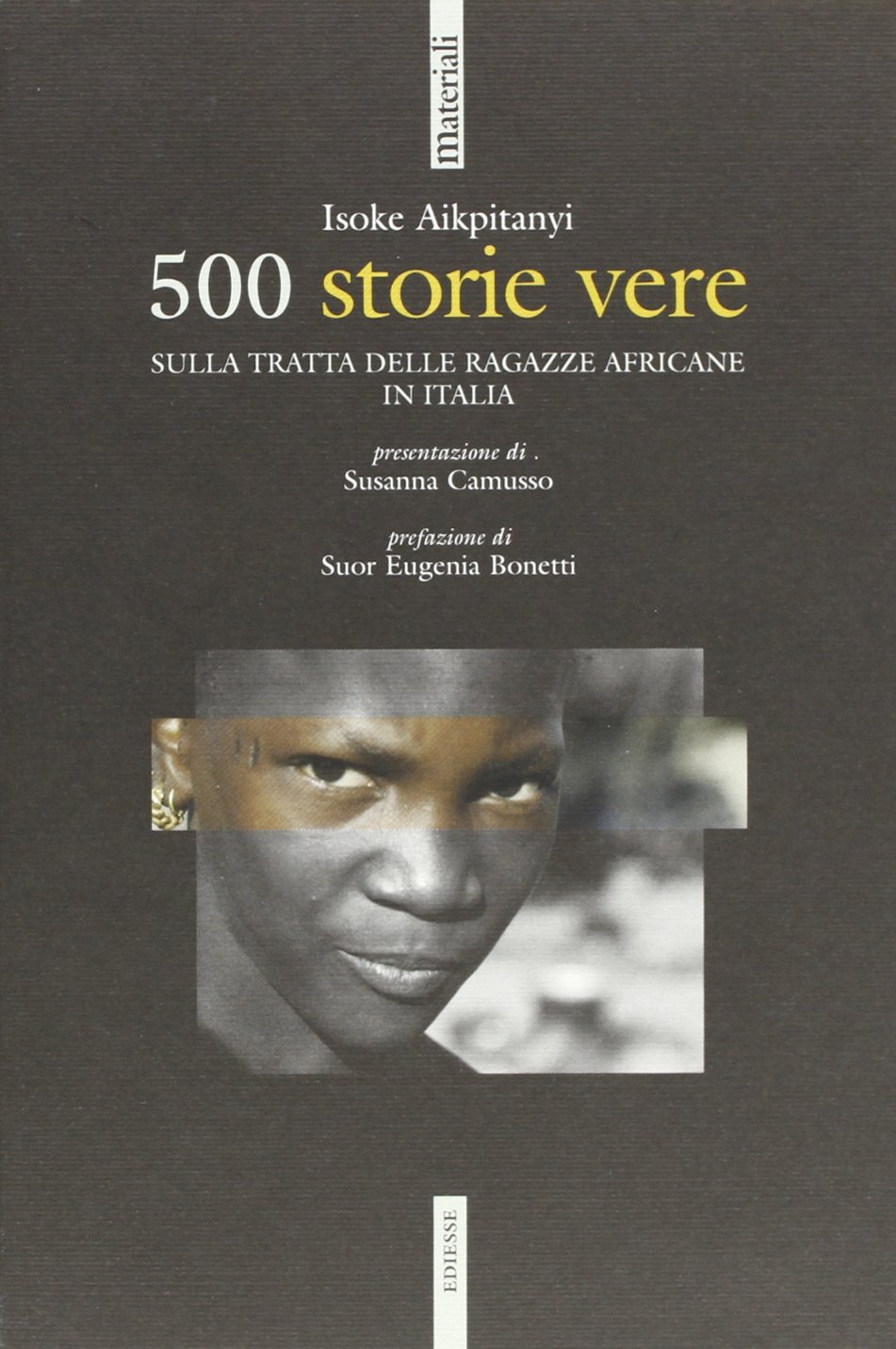 500 storie vere Sulla tratta delle ragazze africane in Italia