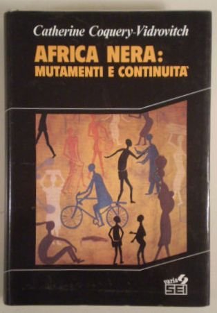 Africa nera: Mutamenti e continuitá