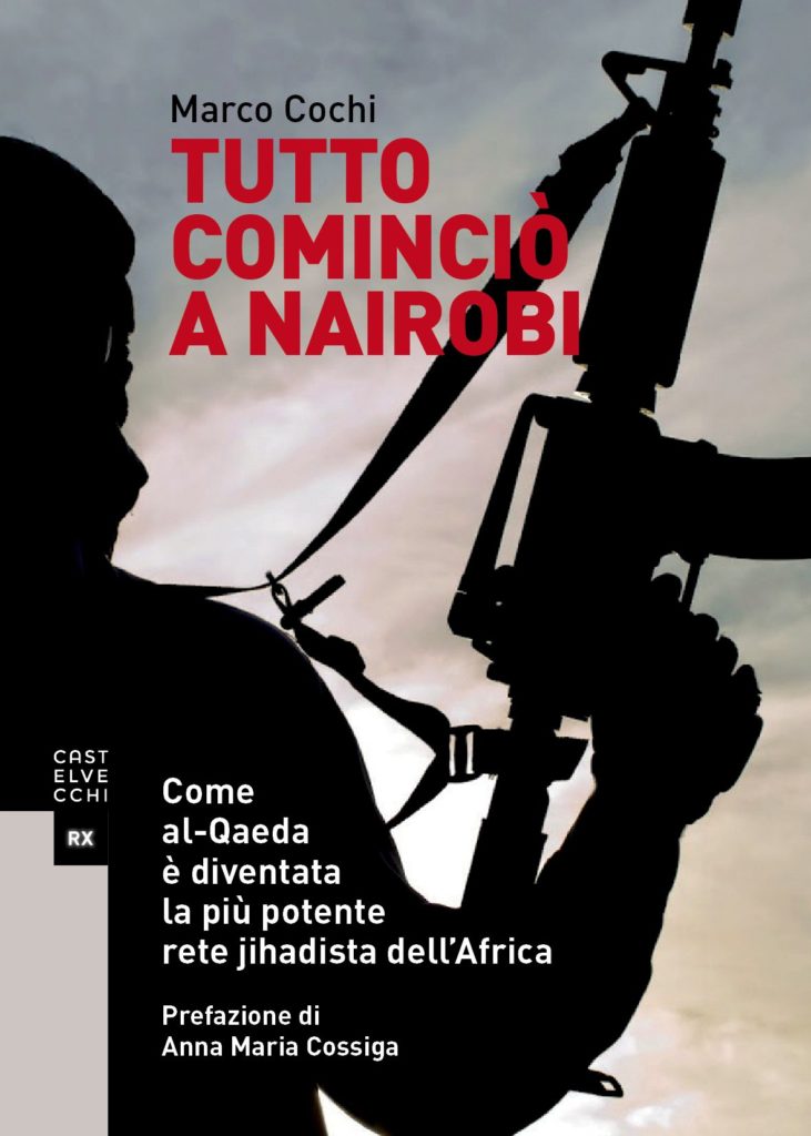 Tutto cominciò a Nairobi: Come al-Qaeda è diventata la più potente rete jihadista dell’Africa
